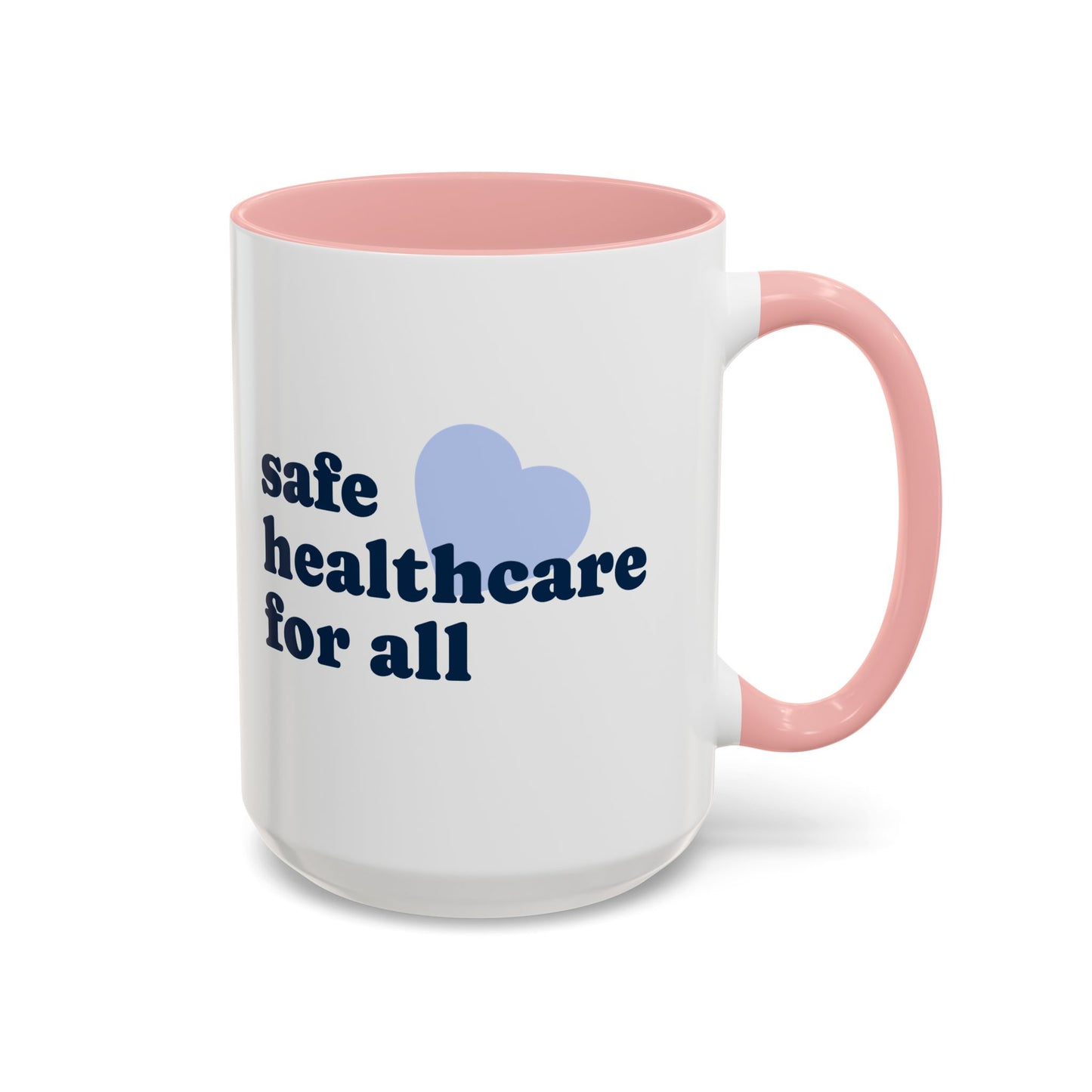 Safe Healthcare For All Coffee Mug