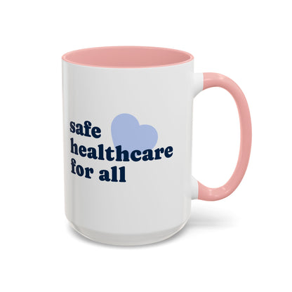 Safe Healthcare For All Coffee Mug