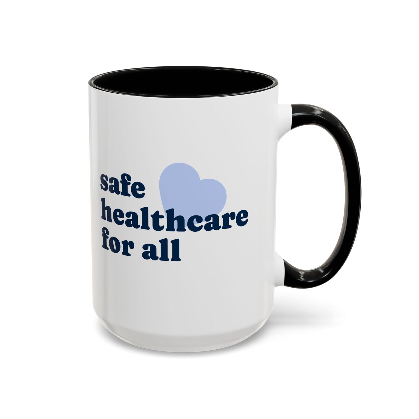Safe Healthcare For All Coffee Mug