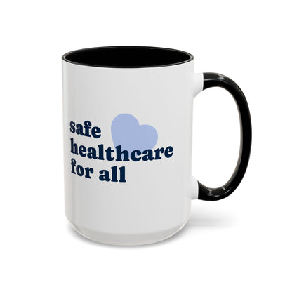 Safe Healthcare For All Coffee Mug