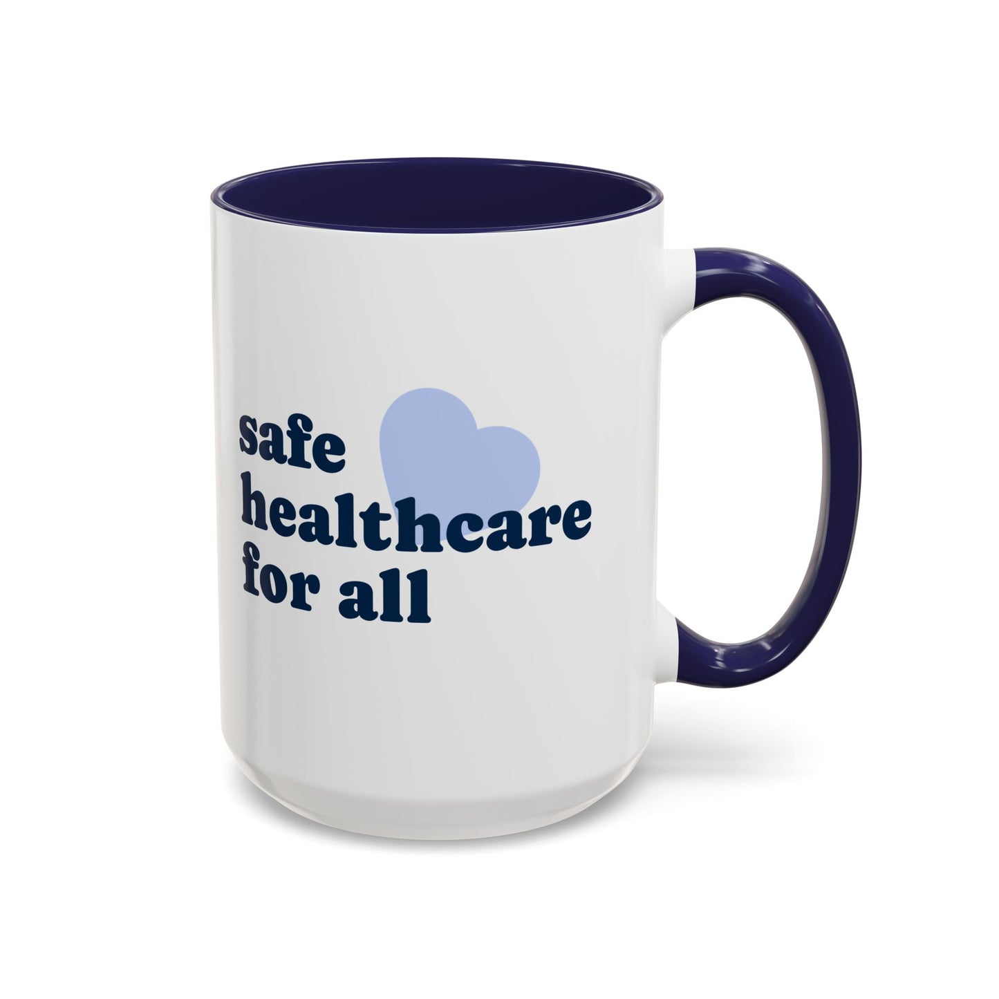 Safe Healthcare For All Coffee Mug