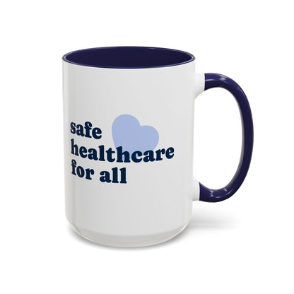 Safe Healthcare For All Coffee Mug