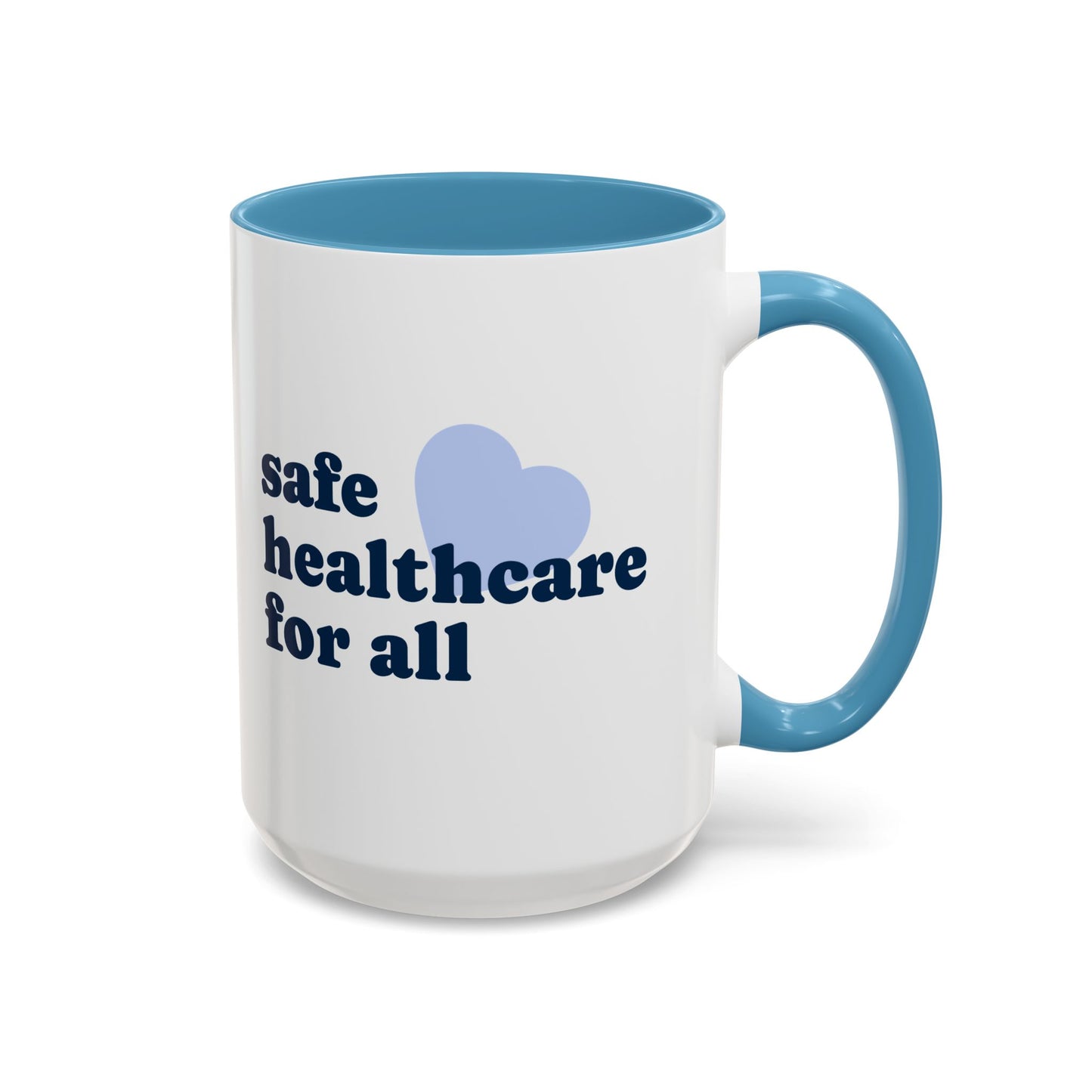 Safe Healthcare For All Coffee Mug