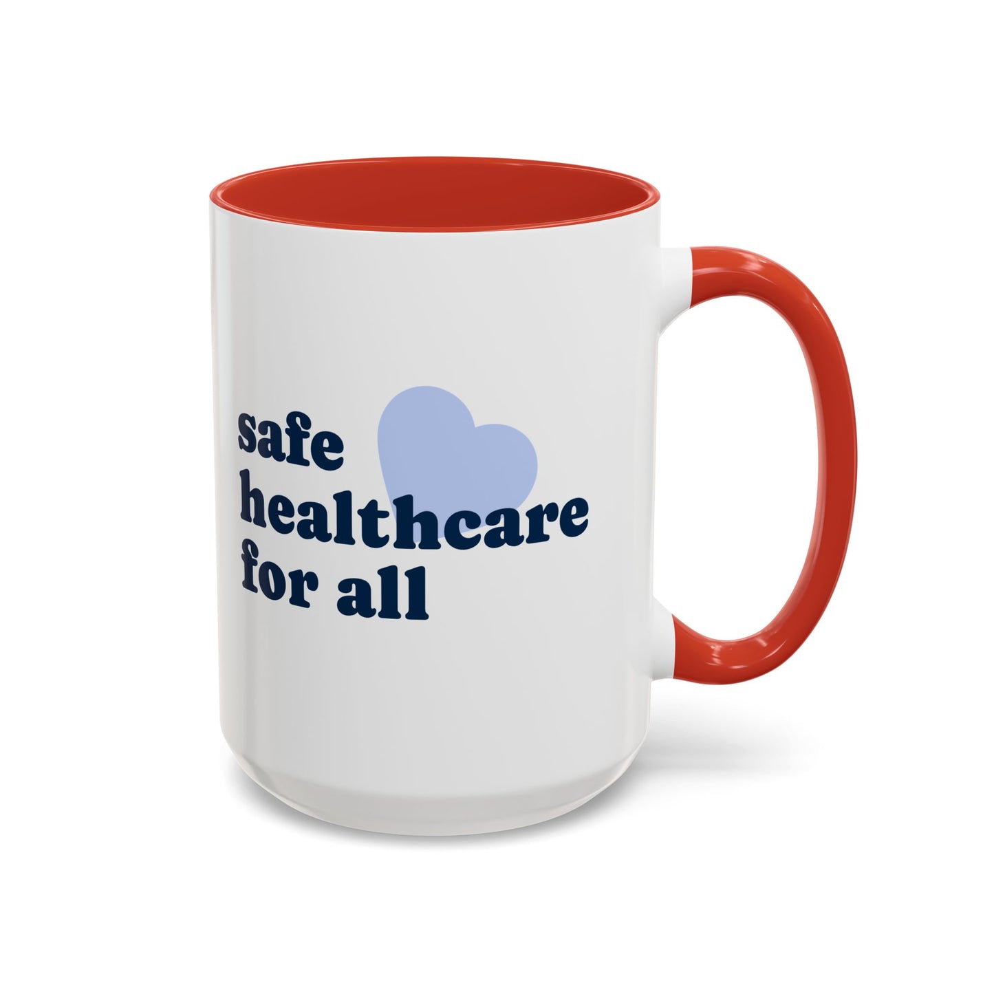 Safe Healthcare For All Coffee Mug